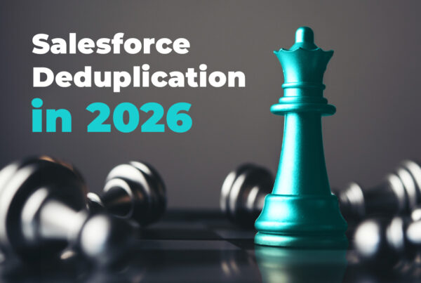 salesforce deduplication in 2026