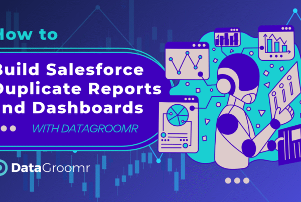 Salesforce Duplicate Reports and Dashboards